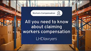 What is a workers compensation claim in Australia  LHD Lawyers [upl. by Adlaremse]