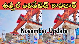 Uppal Elevated Corridor November Month Update  Hyderabad Development [upl. by Ajram]