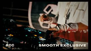 RCC 006  SMOOTH EXCLUSIVE [upl. by Isiad]