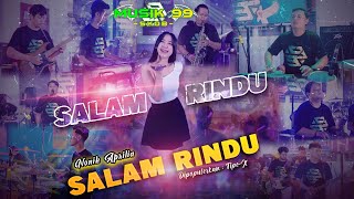 SALAM RINDU  NONIK APRILIA  MUSIK 99 SKOB [upl. by Masera973]