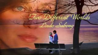 Two Different Worlds Engelbert Humperdinck LINDO SABONG [upl. by Arrio161]