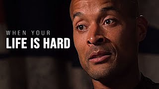 WHEN YOUR LIFE GET HARD  David Goggins Motivational Speech [upl. by Ynnad764]