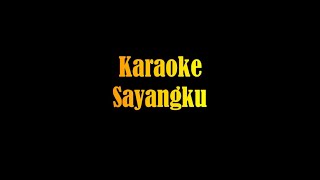 Karaoke Dayak Sayangku Remix [upl. by Gretel544]