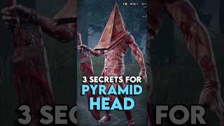 3 Secrets for PYRAMID HEAD [upl. by Arrotal]