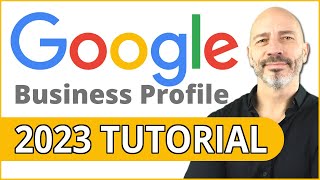 Google Business Profile Set Up 2023 StepbyStep Tutorial for Best Results [upl. by Akenom]