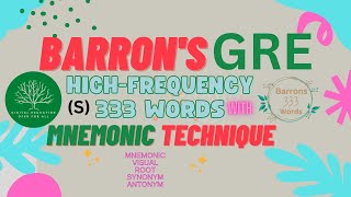 S 333 Barrons High Frequency GRE Words With Mnemonic Tricks [upl. by Ezirtaeb]