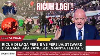 Fakta di Balik Penyerangan Steward di Pertandingan Persib vs Persija Apa Peran Mereka [upl. by Nirro199]