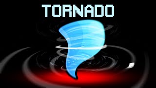 NEW TORNADO ROLE In AMONG US Insane [upl. by Swayne]