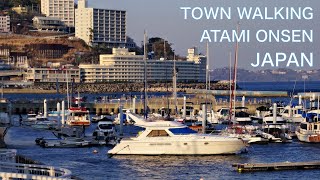 【WALKING in famous ONSENHot spring town ATAMI】One day trip from TOKYO [upl. by Nibla]