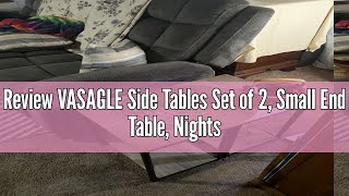 Review VASAGLE Side Tables Set of 2 Small End Table Nightstand for Living Room Bedroom Office B [upl. by Ellerihs863]