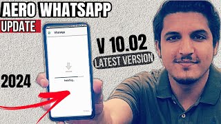 Aero Whatsapp v1002 update kaise karen  how to update aero whatsapp latest version 1002  2024 [upl. by Titos396]