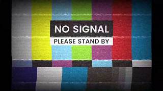 TV No Signal Effect  Please Stand By [upl. by Yetah]