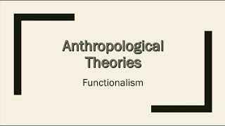 Anthropological Theory Functionalism [upl. by Aer]