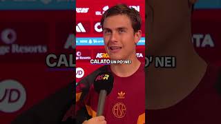 ROMATORINO 10 PAULO DYBALA INTERVISTA POST PARTITA asroma [upl. by Waldack445]