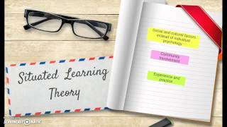 Situated Learning Theory [upl. by Rabush62]