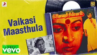 Ninaivu Chinnam  Vaikasi Maasthula Lyric  Prabhu  Murali  Ilaiyaraaja [upl. by Nyledam]