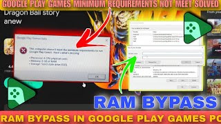 This Computer Doesnt Meet minimum Requirements Google Play Games Beta Problem Solved  Ram Bypass [upl. by Deonne]