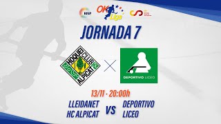 LLEIDANET HC ALPICAT  DEPORTIVO LICEO 7ª Jornada OKLiga [upl. by Ayotel]