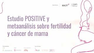 ¿Puedo quedarme embarazada después de tener cáncer de mama Resultados del estudio POSITIVE [upl. by Ahsikram]