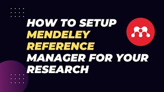 How To Use Mendeley Reference Manager For Your Research Create and Download Mendeley Part 01 [upl. by Ibbison631]