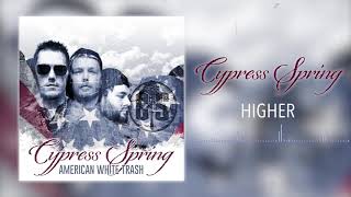 Cypress Spring  Higher Official Audio [upl. by Lincoln]