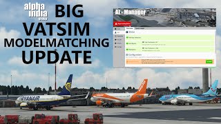 BIG AIG VATSIM Model Matching Update  Model Updates amp UI Improvements  Tutorial 4K [upl. by Wennerholn]