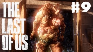 The Last of Us  Gameplay Walkthrough Part 9  Bloater PS3 [upl. by Risay]