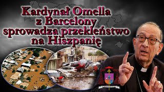 Kardynał Omella z Barcelony sprowadza przekleństwo na Hiszpanię [upl. by Analad]