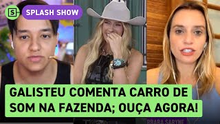 A Fazenda 15 Galisteu REAGE a carro de som e OPINA sobre interferência no jogo veja agora [upl. by Nazar]