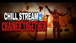 CHILL STREAM 🥶 CHAINED TOGETHER  chainedtogethergame rexxyislive shortsfeed [upl. by Shipman760]