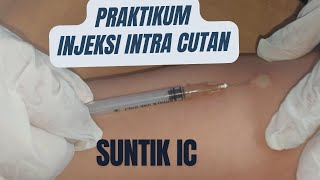 TUTORIAL PRAKTIKUM SUNTIK INTRA CUTAN INJEKSI IC [upl. by Ikkiv]