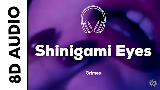 Grimes  Shinigami Eyes 8D AUDIO [upl. by Argile]