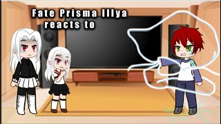 Fate Prisma Illya Reacts To Shirou Emiya [upl. by Chris]