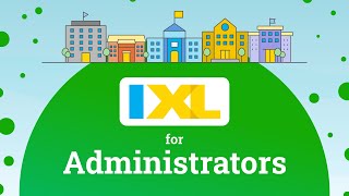 IXL for administrators Make a bigger impact [upl. by Zerep317]