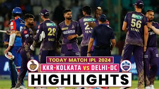 KKR vs DC 2024 Highlights  DC vs KKR Highlights 2024  Kolkata vs Delhi IPL 2024 Highlights [upl. by Osanna756]