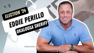 Eddie Perillo Wants To Be Sheriff Of Okaloosa County Heres What He Says Hed Do If Elected [upl. by Yeniar]