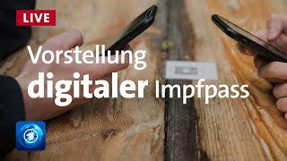 Vorstellung des digitalen Impfpasses quotCovPassquot [upl. by Neetsuj]