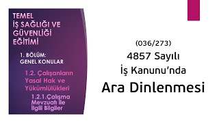 036 Ara Dinlenmesi  Genel Konular  Ã‡ALIÅANLARIN Ä°SG EÄÄ°TÄ°MÄ° [upl. by Latt]