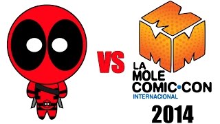 Deadpool vs La Mole ComicCon 2014 [upl. by Schmeltzer]