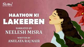 Haathon Ki Lakeeren  Written By Anulata Raj Nair  YKIB Season 7  Neelesh Misra [upl. by Sorac]