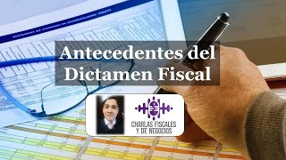 Antecedentes del Dictamen Fiscal [upl. by Javier]