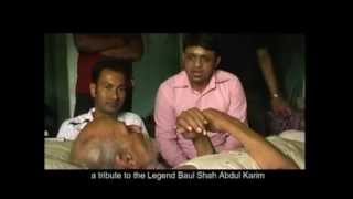 Baul Shah Abdul Karim short film  Folk Song  Documentary  Chowdhury Kamal  Visit To Ujan Dhol [upl. by Vesta]