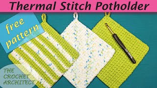 42  Thermal Stitch Crochet Potholder [upl. by Wolliw317]