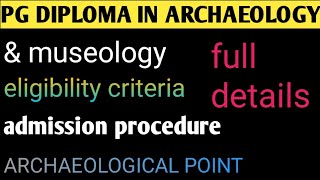 one year pg diploma in archaeology  complete information [upl. by Okuy128]