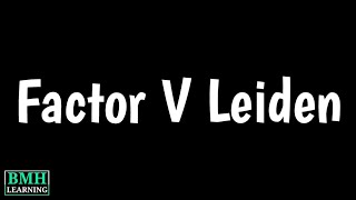 Factor V Leiden  Factor V Leiden Thrombophilia  Mutation In Clotting Factor V [upl. by Noyr477]