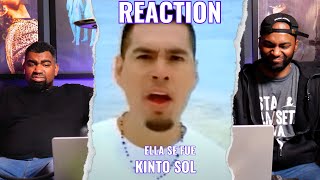 Kinto Sol  Ella Se Fue  Reaccion [upl. by Allenad]