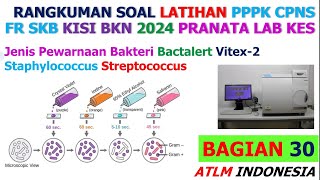 Rangkuman Soal Bakteriologi FR SKB Kisi BKN CPNS PPPK 2024 Pranata Lab Kesehatan D3 D4 TLM Bag30 [upl. by Sinylg850]