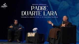 PADRE DUARTE LARA Combate Espiritual e o Fim dos Tempos  SantoFlow Podcast 146 [upl. by Ossy]