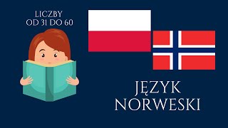 🟢 Język norweski • Liczby od 31 do 60 • Nauka liczenia po norwesku 📚 • Nauka języka norweskiego [upl. by Park]