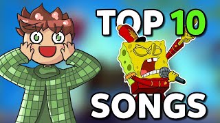 MEINE TOP 10 SpongeBob Schwammkopf SONGS [upl. by Ahsrats]